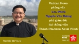 Vatican News phỏng vấn cha Phêrô Nguyễn Văn Hương, PGĐ. ĐCV. Thánh Phanxicô Xaviê